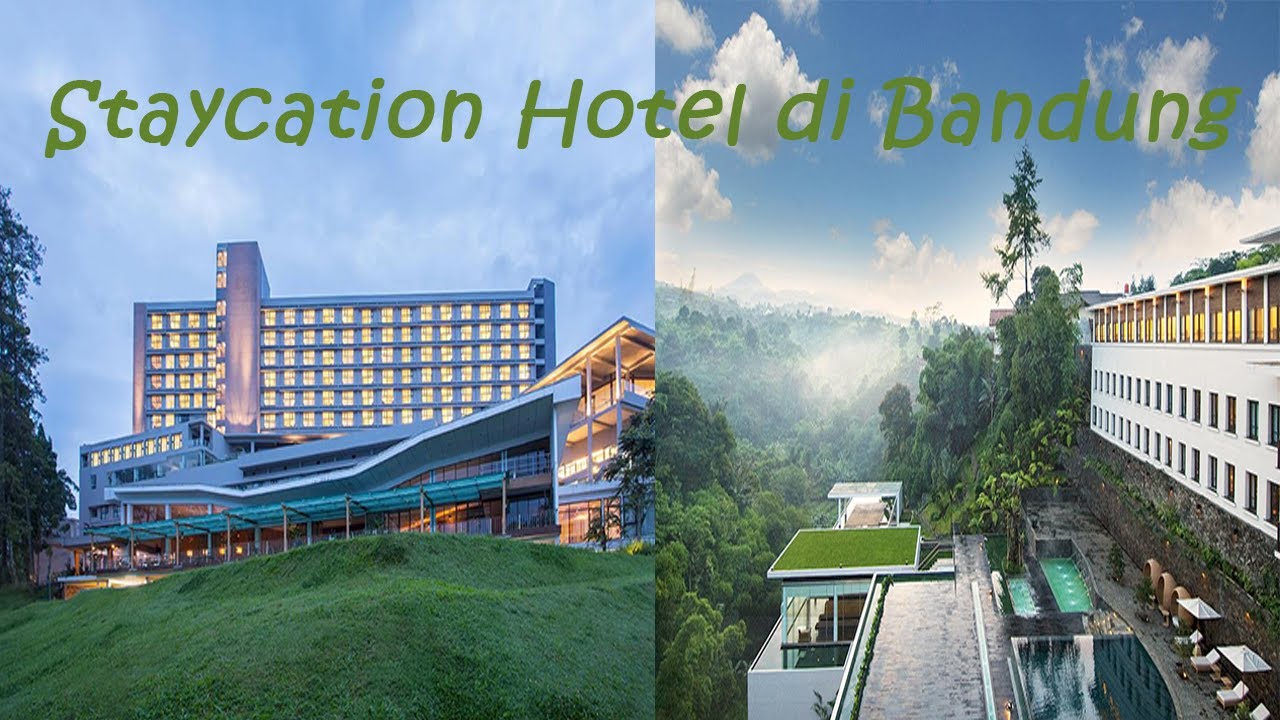 Rekomendasi Staycation Hotel  di  Bandung  YouTube