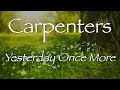 YESTERDAY ONCE MORE - Carpenters (lyrics) カーペンターズ【洋楽和訳】イェスタデイ・ワンス・モア 1973