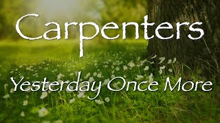 YESTERDAY ONCE MORE - Carpenters (lyrics)　カーペンターズ【洋楽和訳】イェスタデイ・ワンス・モア 1973