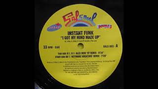 (1997) Instant Funk - I Got My Mind Made Up [Alex Neri '97 RMX]