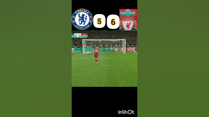 ليفربول  VS تشيلسي. ضربات الجزاء 🔥جنونيه 🔥