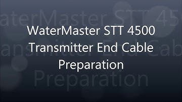 WaterMaster Transmitter End Cable Prep