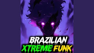 Brazilian Xtreme Funk