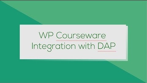 DAP integration with WP Courseware