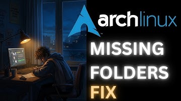 FIX Arch Linux Missing Folders! (EASY) 🤯