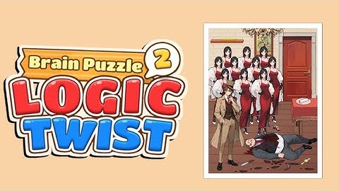 Brain Puzzle 2 Logic Twist Level 30 |Help The Detective Find Killer| Walkthrough Solution