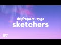 DripReport, Tyga - Skechers Remix (Lyrics)