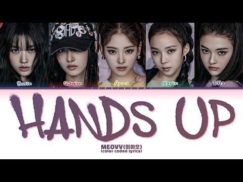 MEOVV 미야오 HANDS UP Color Coded Lyrics Eng Han Rom