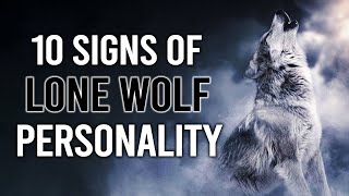 10 Signs Of A Lone Wolf Personality by Epic Wisdom 1,843 views 1 year ago 6 minutes, 59 seconds