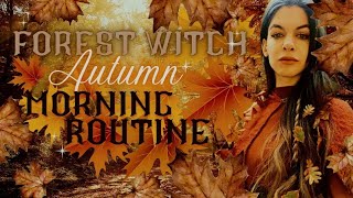 Forest witch Autumn morning Routine | Cosy vibes