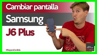 Cómo cambiar la pantalla del Samsung J6 Plus | Tutorial