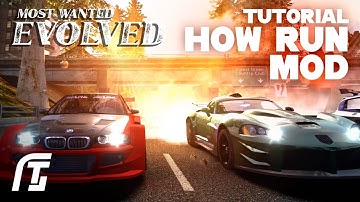 NFS MOST WANTED - EVOLVED MOD 2025 | Tutorial & Video settings