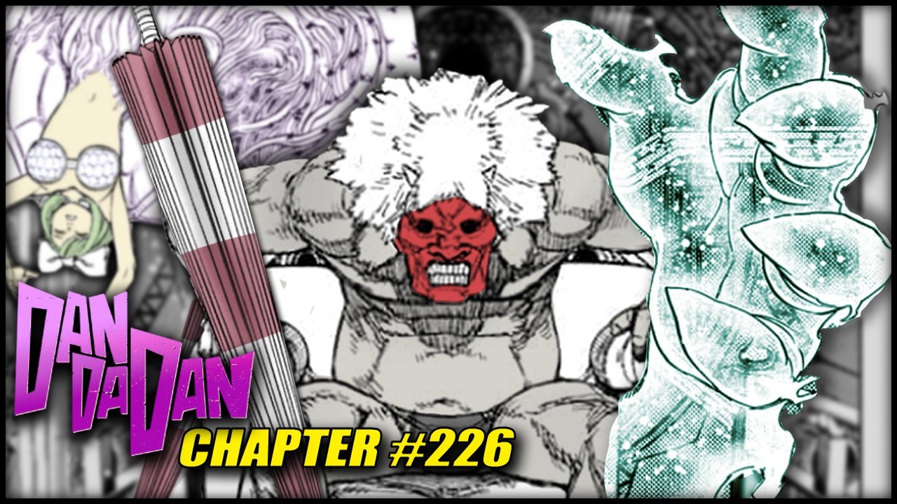 THIS CHANGES EVERYTHING WTF?! | Dandadan Chapter #226