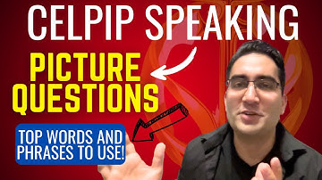 CELPIP Speaking: All Picture Questions With The Best Strategies! 50% of Your Mark!