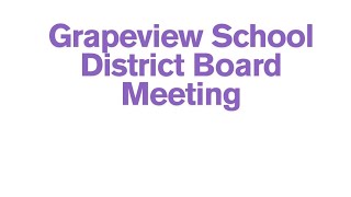 August 2024 Grapeview School District Board Meeting