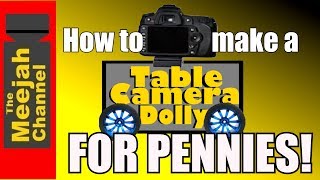 A DIY Table Camera Dolly for PENNIES! Information