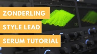 how to make Zondeling Style Lead | Serum Tutorial