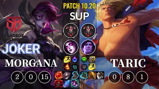 SB joker Morgana vs Taric Sup - KR Patch 10.20