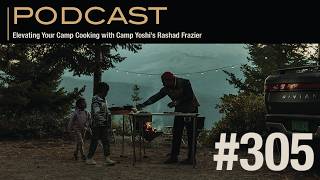 Elevating Your Camp Cooking with Camp Yoshi’s Rashad Frazier