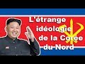 Comprendre la core du nord et son idologie dlirante juche nuclaire et dictature