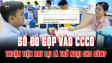 Có nên tích hợp sổ đỏ vào căn cước công dân không? | TBL News