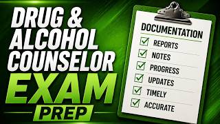 Alcohol & Drug Counselor Exam Prep | Core Function 11: Documentation