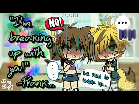 break-up-prank-on-girlfriend...-||-(bad-idea)---[gacha-life]