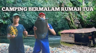 Camping fishing 3 hari pertualangan bermalam di rumah tua tengah hutan hujan deras mencari ikan