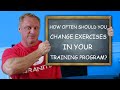 How Often Should You Change Exercises in Your Training Program