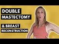 Preventative double mastectomy  reconstruction  my story