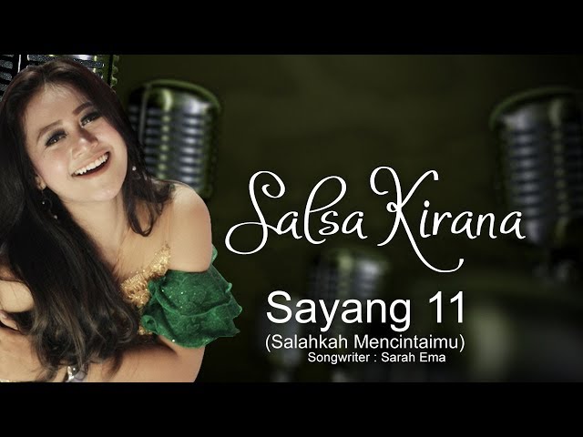 Salsa Kirana - Sayang 11 (Salahkah Mencintaimu) (Official Music Video) class=