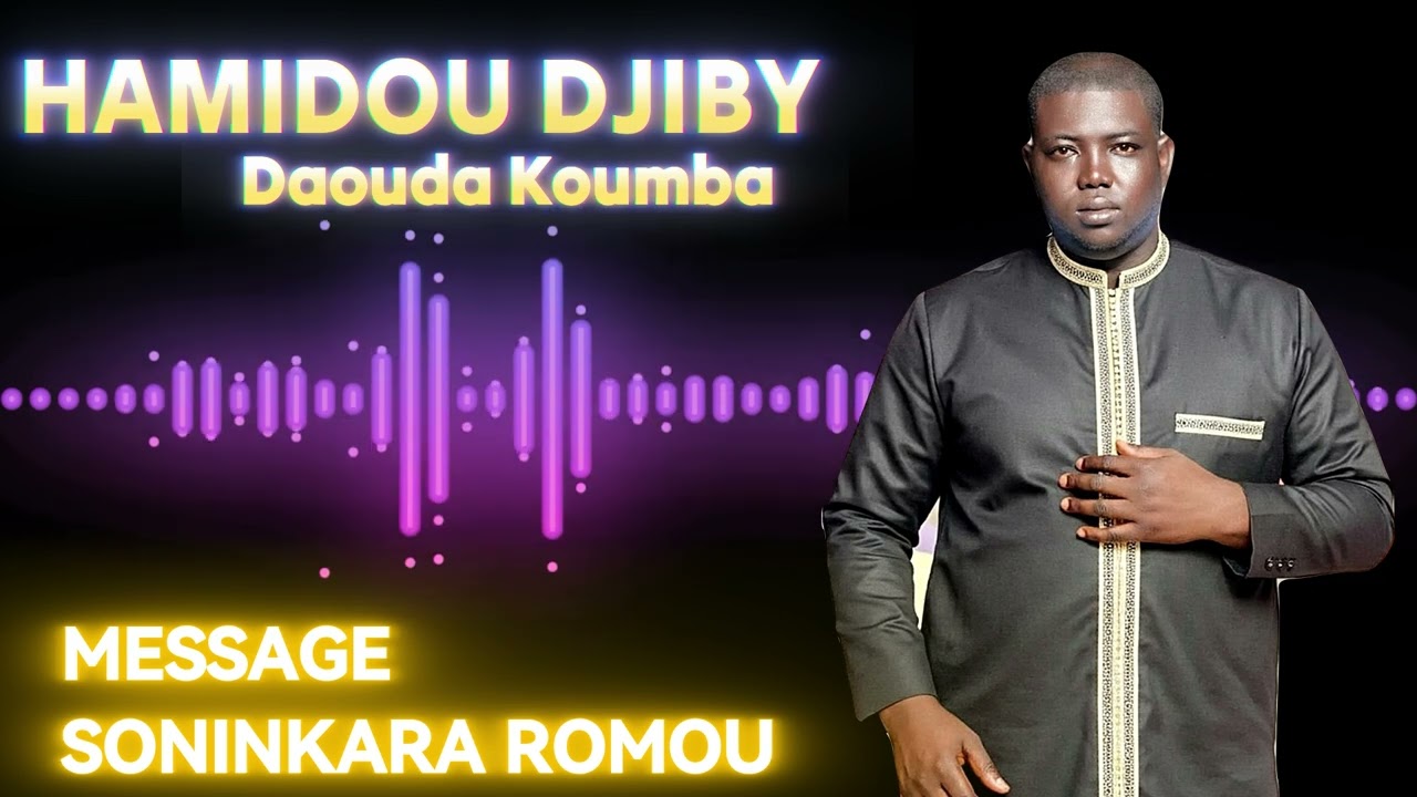 Hamidou Djiby Officiel - Message à Soninkara