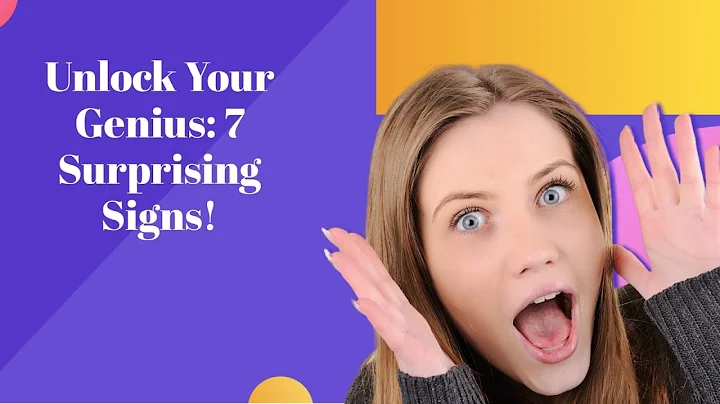 Unlock your Genius: 7 Surprising Signs of Highly Intelligent Person