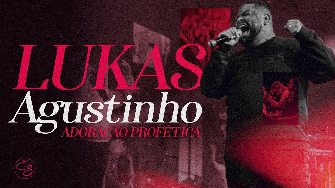 LUKAS AGUSTINHO I ADORAÇÃO PROFÉTICA