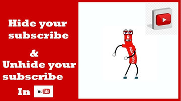 How to hide or unhide subscription from my YouTube channel || 2022 Bangla tutorial