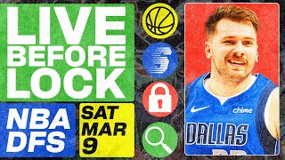 NBA DFS Live Before Lock (Saturday 3\/9\/24) | DraftKings \& FanDuel NBA Lineups