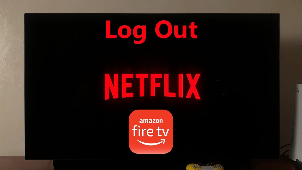 How To Log Out Netflix On Amazon Firestick TV