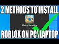 Two different methods of installing roblox to windows 10 pc or laptop tutorial