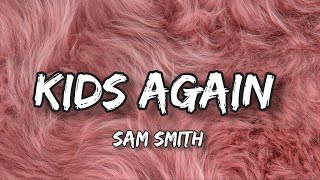 Sam Smith - Kids Again - ( Lyrics + Español)