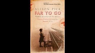 Plot summary, “Far to Go” by Alison Pick in 4 Minutes - Book Review