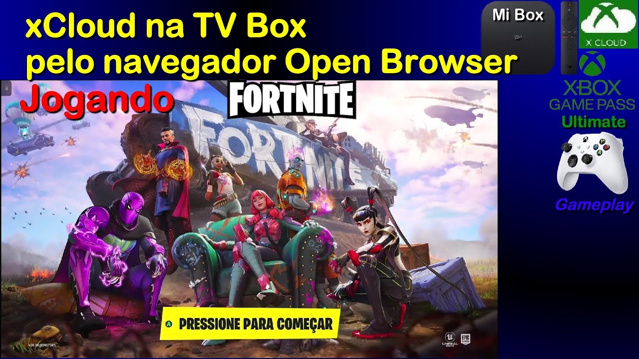 Fortnite pela xCloud na TV Box via navegador Open Browser 