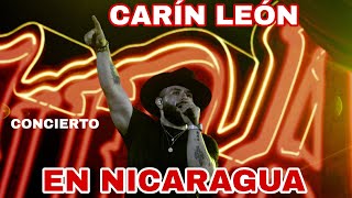 CONCIERTO DE CARÍN LEÓN EN NICARAGUA