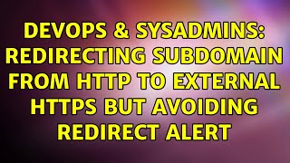 Famous DevOps & SysAdmins: Redirecting subdomain from http to external https but avoiding redirect alert Net Worth