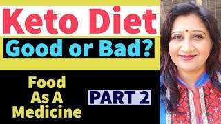 Keto diet is bad? food as a medicine ...