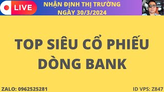 TOP SIÊU CỔ PHIẾU DÒNG BANK