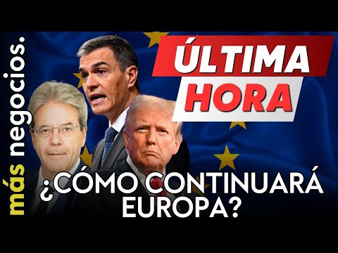 &Uacute;LTIMA HORA | Gentiloni avisa: Europa trabajar&aacute; con Trump y Espa&ntilde;a crecer&aacute; de una forma "robusta"