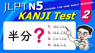 JLPT N5 KANJI TEST #02 - 50 Kanji Questions to Prepare for JLPT