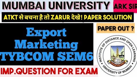 2025 Export Marketing || Tybcom sem 6 || Mumbai University Idol Export Marketing || ARK SRK SIR
