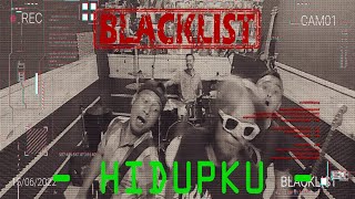 BLACKLIST - HIDUPKU
