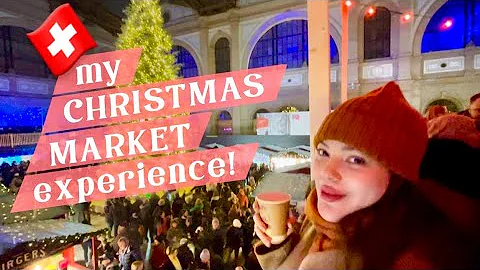 MY CHRISTMAS MARKET EXPERIENCE: SWITZERLAND! (Base...